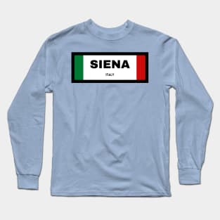 Siena City in Italian Flag Long Sleeve T-Shirt